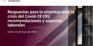 Webinar | Respuestas para la empresa ante la COVID-19 (IX): recomendaciones y cuestiones laborales