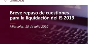 Webinar | Breve repaso de cuestiones para la liquidación del IS 2019