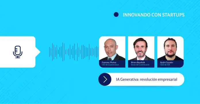 Innovando con startups | IA Generativa: revolución empresarial