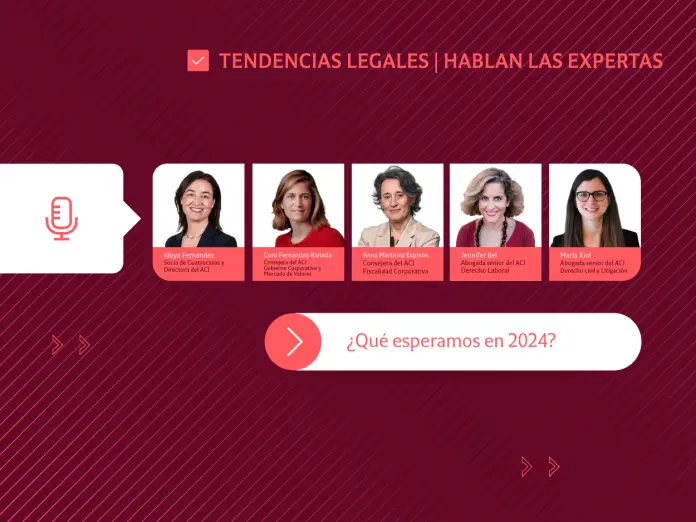 Tendencias legales | ¿Qué esperamos en 2024?: hablan las expertas