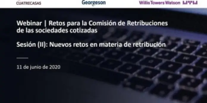 Webinar | Retos para la Comisión de Retribuciones de las sociedades cotizadas (II)