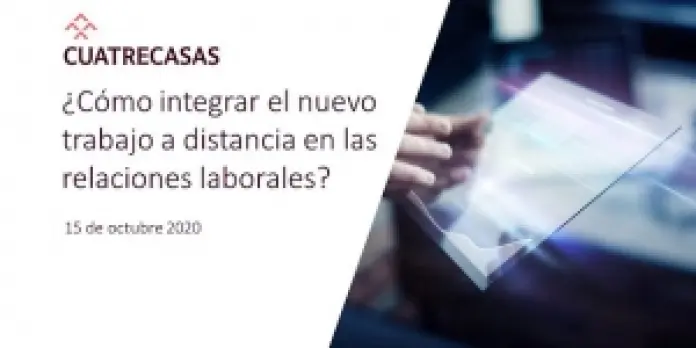 Webinar | ¿Cómo integrar el nuevo trabajo a distancia en las relaciones laborales?