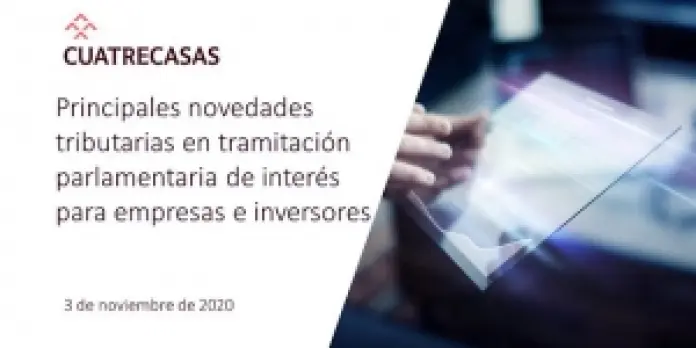 Webinar | Novedades tributarias en tramitación parlamentaria de interés para empresas e inversores